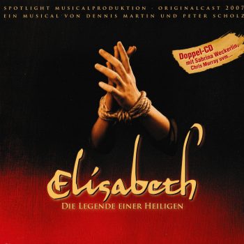 Elisabeth - Die Legende einer Heiligen